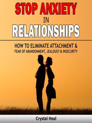 cover image of STOP ANXIETY IN RELATIONSHIPS